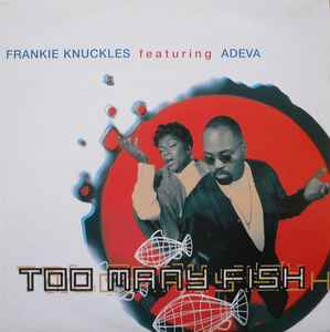 Frankie Knuckles - Too Many Fish - Used Vinyl Record 12" image 1