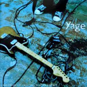 Yage -... And Nobody Told Me To Think About Life In General - Used image 1