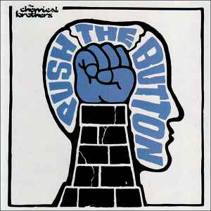 Chemical Brothers - Push The Button - CD image 1