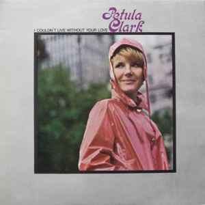 Petula Clark - I Couldn't Live Without Your Love - Used Vinyl Record image 1