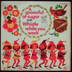 Various - A Spoonful Of Sugar And Whistle While You Work - Used Vinyl image 1