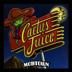 Mobtown - Cactus Juice - Used CD image 1