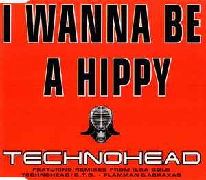Technohead - I Wanna Be A Hippy - Used CD image 1