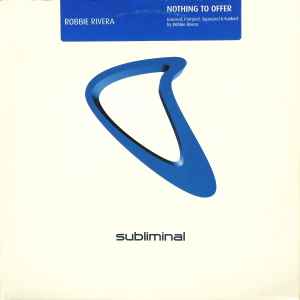 Robbie Rivera - Nothing To Offer - Used Vinyl Record 12" image 1