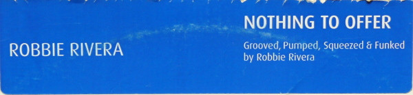 Robbie Rivera - Nothing To Offer - Used Vinyl Record 12" image 3