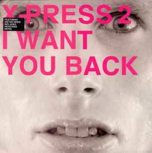 X-Press 2 - I Want You Back - Used Vinyl Record 12" image 1