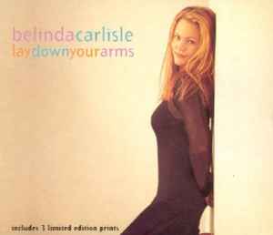 Belinda Carlisle - Lay Down Your Arms - Used CD image 1