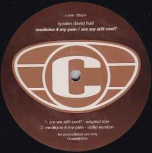 Lynden David Hall - Medicine 4 My Pain / Are We Still Cool - image 1