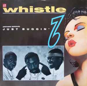 Whistle - (Nothing Serious) Just Buggin' - Used Vinyl Record 12" image 1