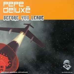 Pepe Deluxe - Before You Leave - Used Vinyl Record 12" image 1