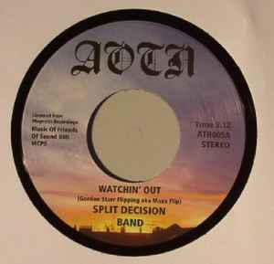 Split Decision Band - Watchin' Out / Dazed - Vinyl Record 7" image 1