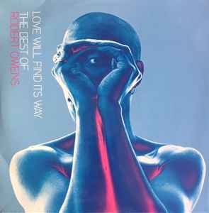Robert Owens - Love Will Find Its Way  (The Best Of) - Vinyl Record image 1