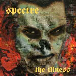 Spectre - Illness - CD image 1