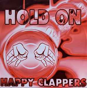 Happy Clappers - Hold On - Used Vinyl Record 12" image 1