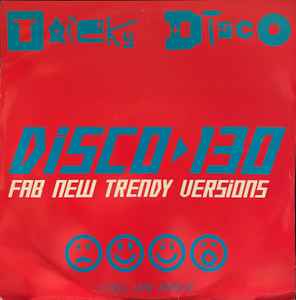 Tricky Disco - Disco 130 (Fab New Trendy Versions) - Used Vinyl Recor image 1