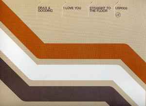 Drax & Gooding - I Love You / Straight To The Floor - Used Vinyl Reco image 1