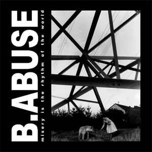 B.Abuse - Misery Is The Rhythm Of The World - Used CD image 1