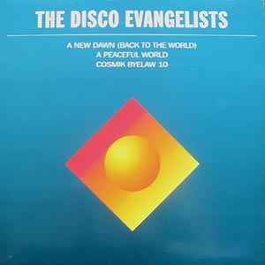 Disco Evangelists - A New Dawn (Back To The World) / A Peaceful World image 1
