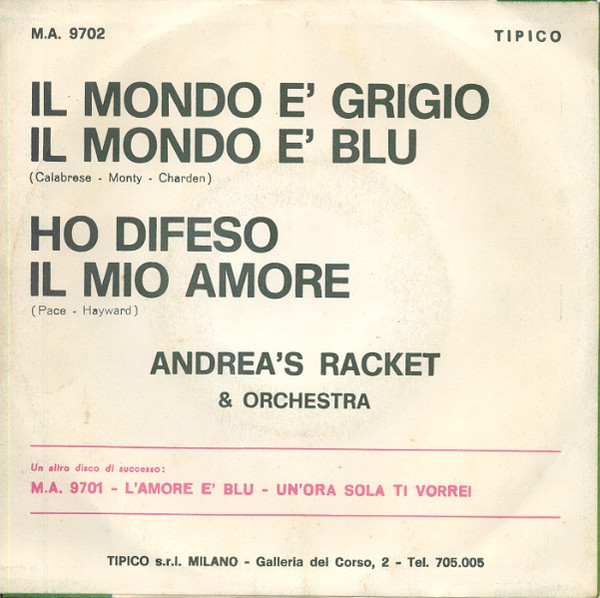 Andrea's Racket - Ho Difeso Il Mio Amore / Il Mondo È Grigio Il Mond image 2