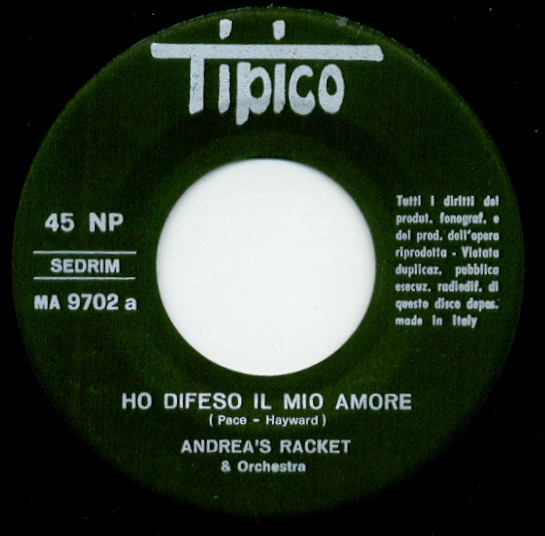 Andrea's Racket - Ho Difeso Il Mio Amore / Il Mondo È Grigio Il Mond image 3