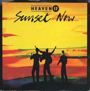 Heaven 17 - Sunset Now - Used Vinyl Record 7" image 1