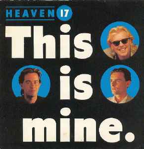 Heaven 17 - This Is Mine - Used Vinyl Record 7" image 1