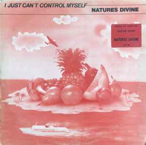 Nature's Divine - I Just Can't Control Myself - Used Vinyl Record 12" image 1