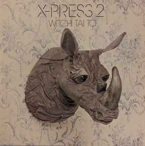 X-Press 2 - Witchi Tai To - Vinyl Record 12" image 1