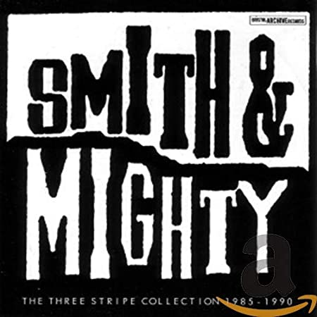 SMITH & MIGHTY - THREE STRIPE COLLECTION 1985 - - CD image 1