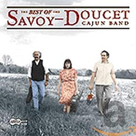 The Best Of The Savoy-Doucet Cajun Band