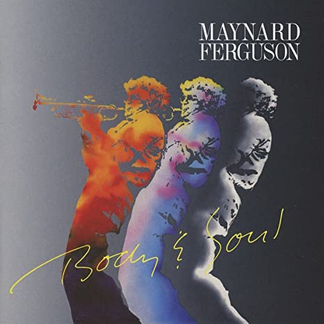 Maynard Ferguson - Body & Soul - CD image 1
