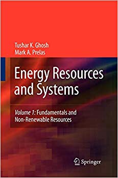 Energy Resources and Systems : Volume 1: Fundamentals and Non-Renewable Resources