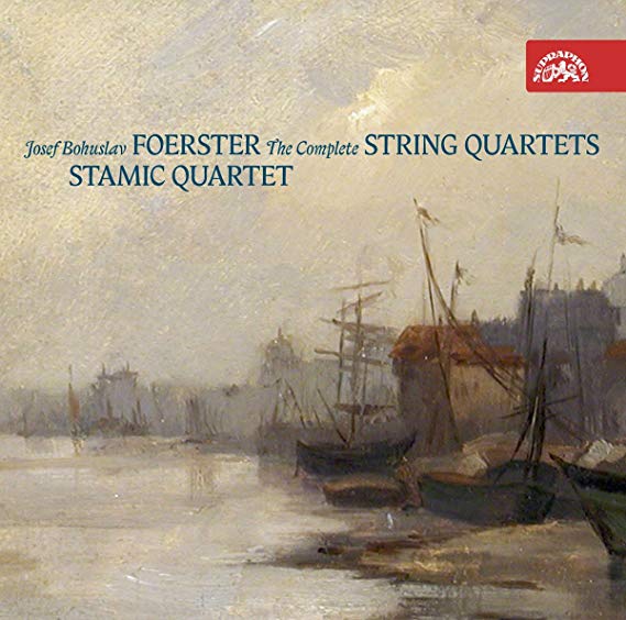 Josef Bohuslav Foerster: The Complete String Quartets