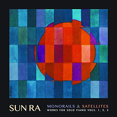 Sun Ra - Monorails & Satellites (Works For Solo Piano Vols. 1, 2, 3) - C image 1