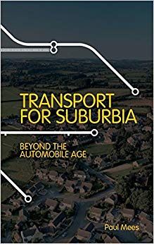 Transport for Suburbia : Beyond the Automobile Age