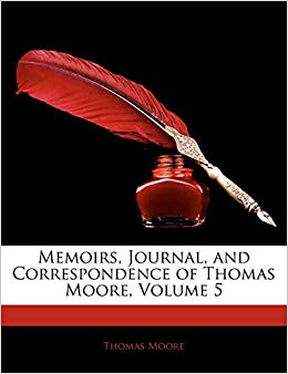 Memoirs, Journal, and Correspondence of Thomas Moore, Volume 5