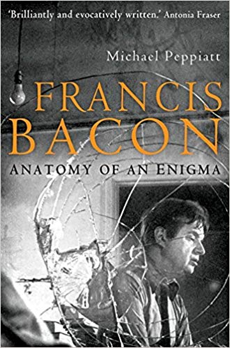 Francis Bacon : Anatomy of an Enigma