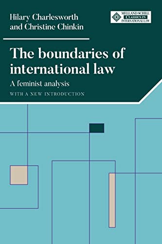 The Boundaries of International Law : A Feminist Analysis, with a New Introduction