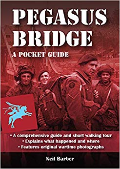 Pegasus Bridge : A Pocket Guide