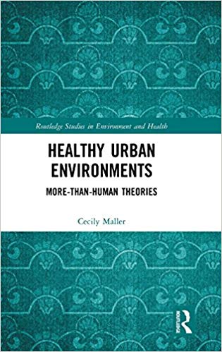 Healthy Urban Environments : More-than-Human Theories