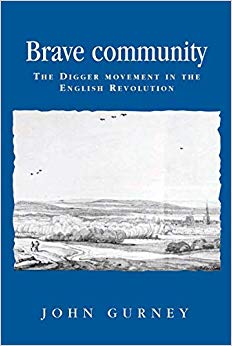 Brave Community : The Digger Movement in the English Revolution