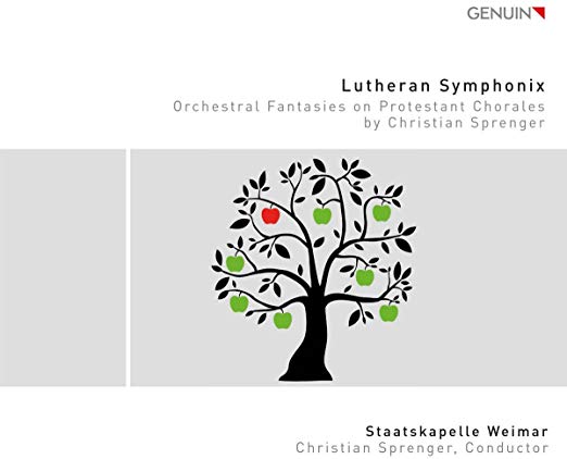 Lutheran Symphonix (Orchestral Fantasies On Protestant Chorales By Christian Sprenger)