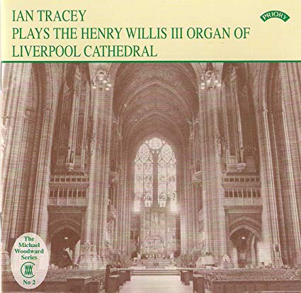 Henry Willis Iii Organ of Liverpool Cathedral The (Tracey)