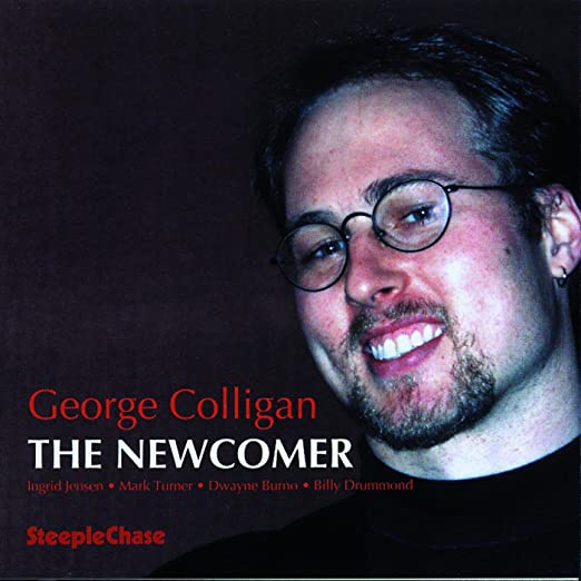 George Colligan - Newcomer - CD