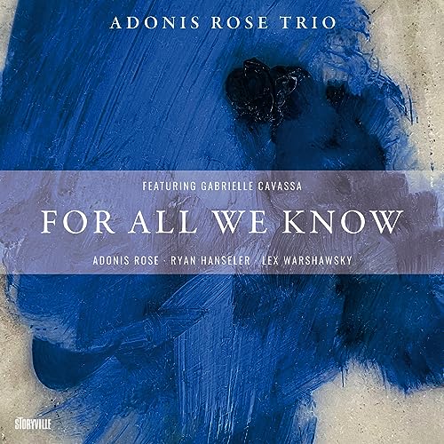 Adonis Rose Trio & G - For All We Know - CD image 1