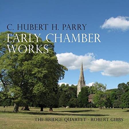 PARRY EARLY CHAMBER WORKS