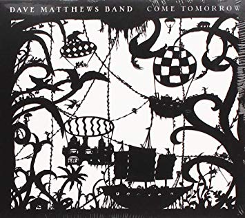Dave Matthews Band - Come Tomorrow - CD image 1