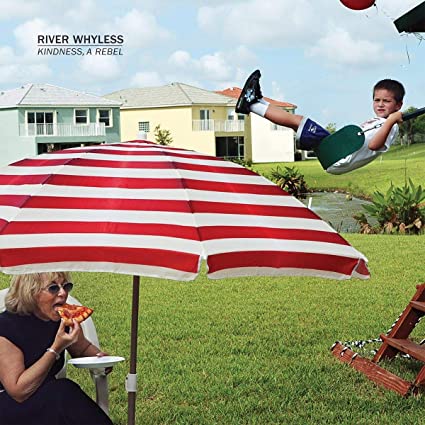 River Whyless - Kindness, A Rebel - Used Vinyl Record image 1