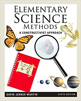 Elementary Science Methods : A Constructivist Approach