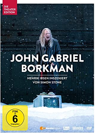 Henrik Ibsen: John Gabriel Borkman